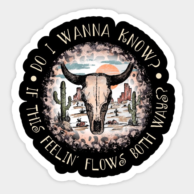 Do I Wanna Know If This Feelin' Flows Both Ways Bulls Leopard Sticker by Maja Wronska